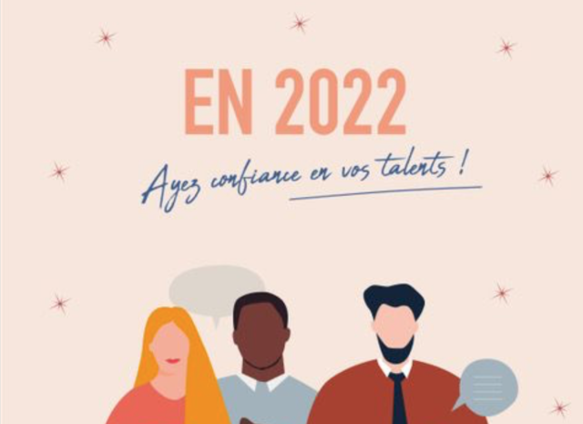 2022 : Ayez confiance en vos Talents !